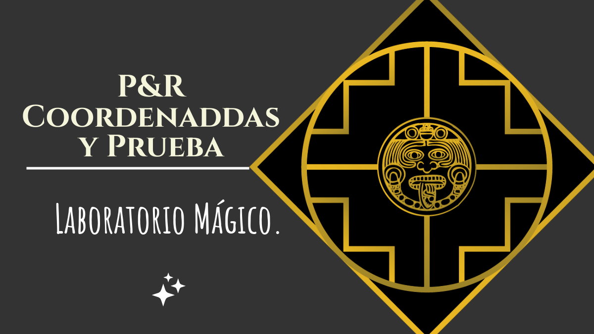 P&R Coordenadas Metódicas y Prueba