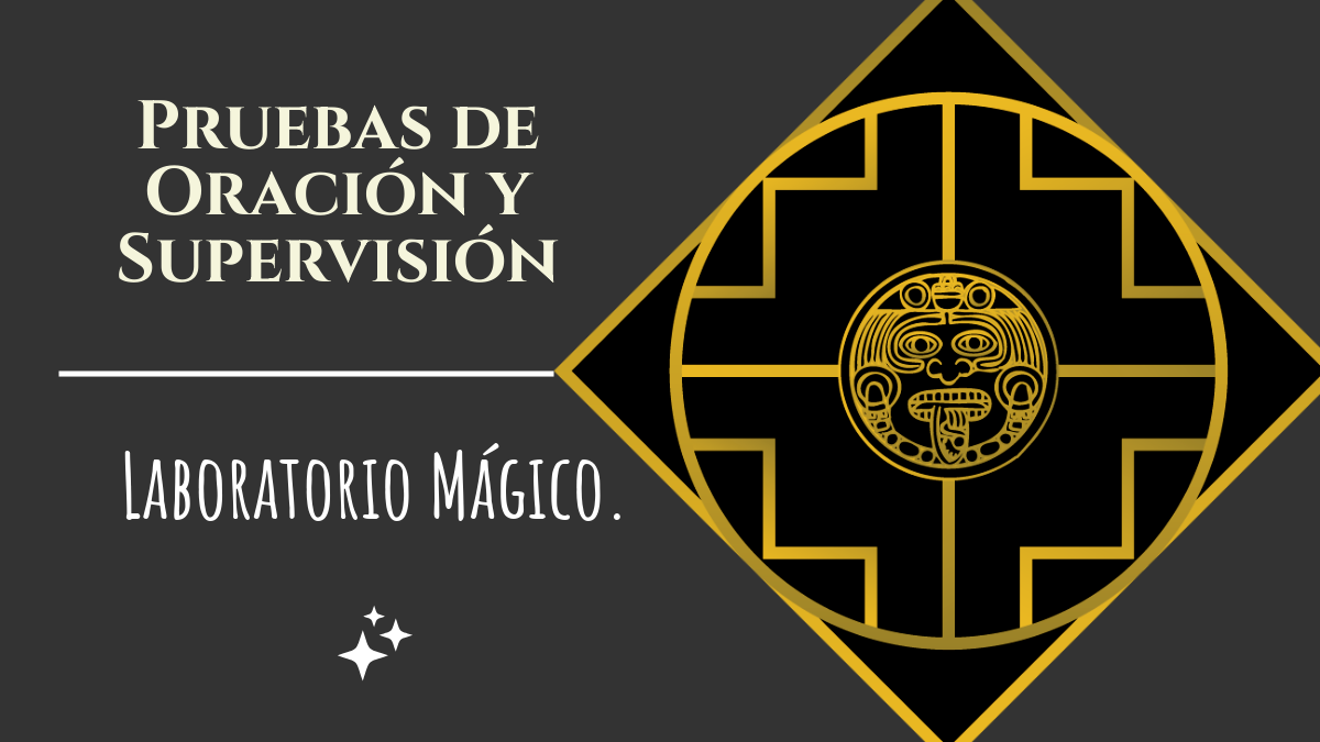 Pruebas de Oración y Supervisión