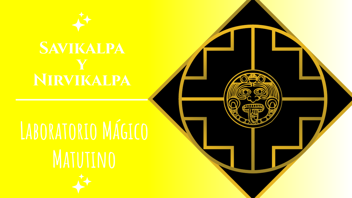 Savikalpa y Nirvikalpa